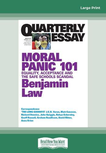 Quarterly Essay 67 Moral Panic 101: Equality, Acceptance and the Safe Schools Scandal