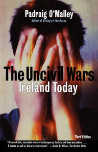 Cover image for The Uncivil Wars: Ireland Today