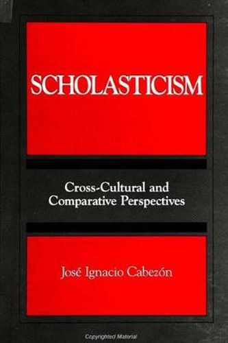 Cover image for Scholasticism: Cross-Cultural and Comparative Perspectives