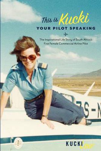 Cover image for This Is Kucki Your Pilot Speaking