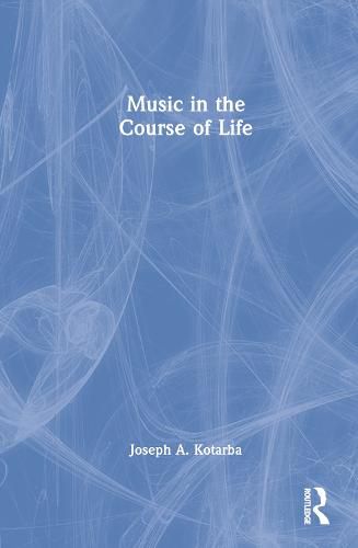 Cover image for Music in the Course of Life