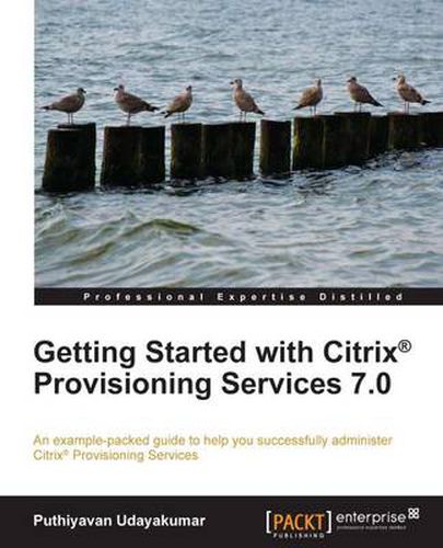 Cover image for Getting Started with Citrix (R) Provisioning Services 7.0