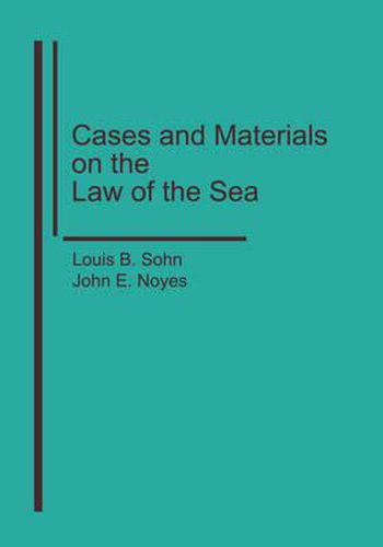 Cover image for Cases and Materials on the Law of the Sea