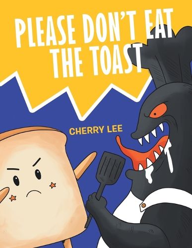 Cover image for Please Don't Eat the Toast