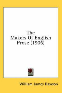 Cover image for The Makers of English Prose (1906)