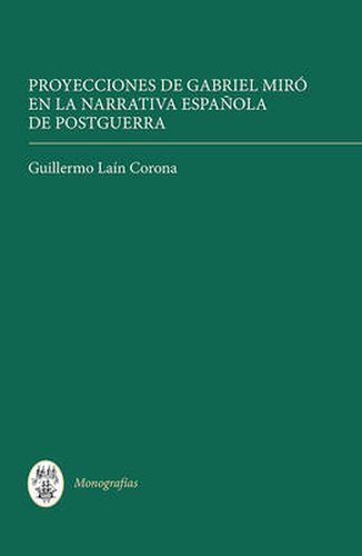 Cover image for Proyecciones de Gabriel Miro en la narrativa espanola de postguerra