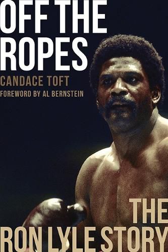 Cover image for Off The Ropes: The Ron Lyle Story