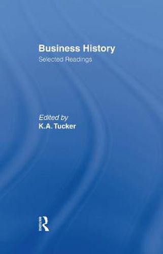 Cover image for Business History: Selected Readings