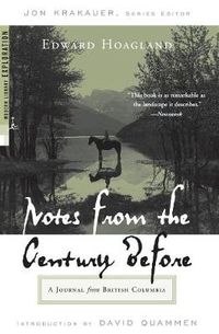 Cover image for Notes from the Century Before: A Journal from British Columbia