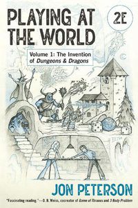 Cover image for Playing at the World, 2E, Volume 1