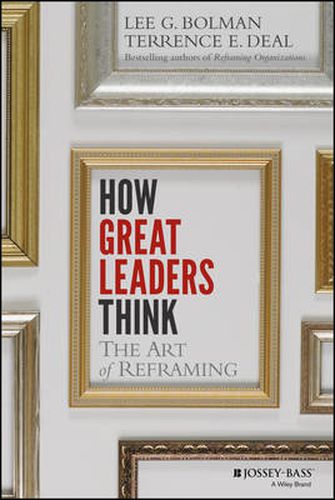 Cover image for How Great Leaders Think - The Art of Reframing