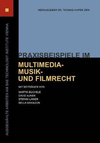 Cover image for Praxisbeispiele im Multimedia-, Musik- und Filmrecht