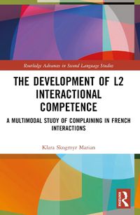 Cover image for The Development of L2 Interactional Competence