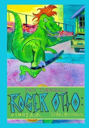 Cover image for Roger Otto: Dinosaur Skateboarder