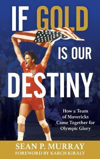 Cover image for If Gold Is Our Destiny