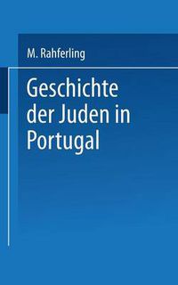 Cover image for Geschichte Der Juden in Portugal