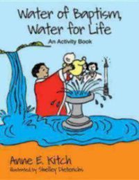 Cover image for Water of Baptism, Water for Life: An Activity Book