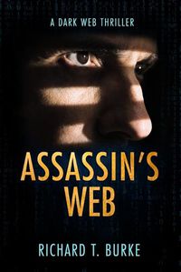 Cover image for Assassin's Web: A dark web thriller