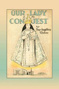 Cover image for Our Lady of the Conquest