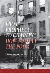 Cover image for From Prophecy to Charity: How to Help the Poor