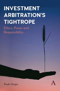 Cover image for Investment Arbitration's Tightrope