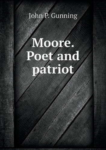 Cover image for Moore. Poet and patriot