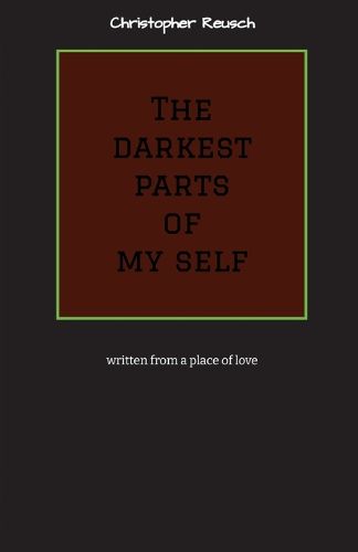 Cover image for The darkest parts of my self