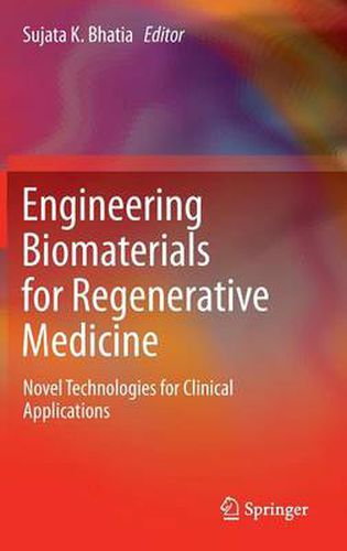 Cover image for Engineering Biomaterials for Regenerative Medicine: Novel Technologies for Clinical Applications