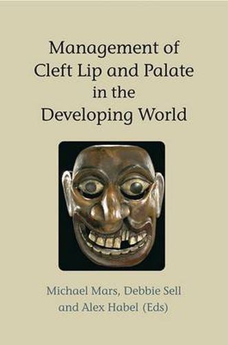 Cover image for Management of Cleft Lip and Palate in the Developing World