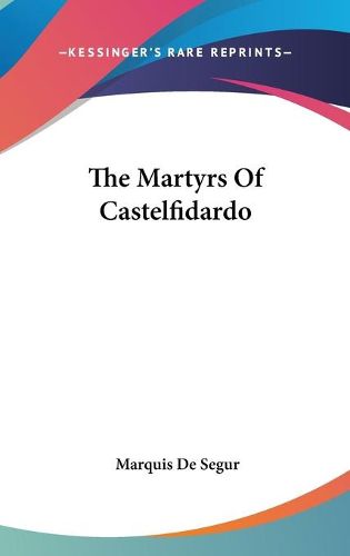 Cover image for The Martyrs of Castelfidardo
