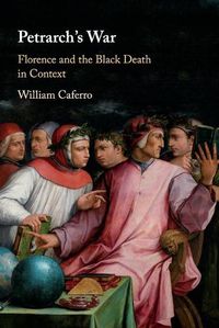 Cover image for Petrarch's War: Florence and the Black Death in Context