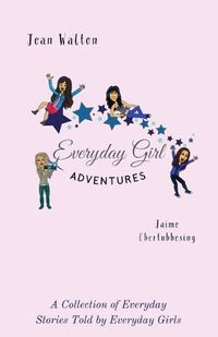 Cover image for Everyday Girl Adventures