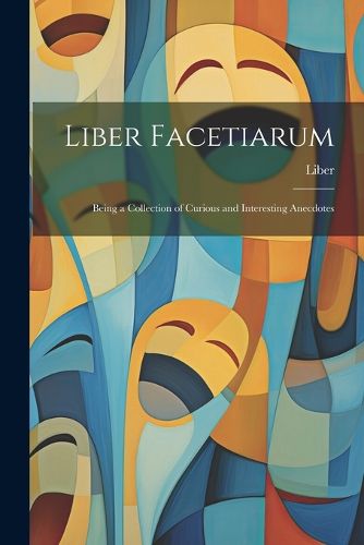 Cover image for Liber Facetiarum