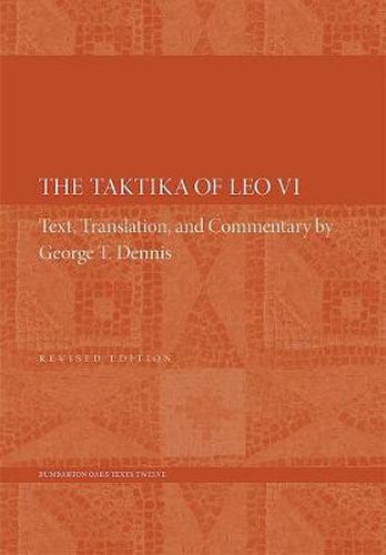 Cover image for The Taktika of Leo VI: Revised Edition