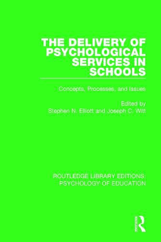 The Delivery of Psychological Services in Schools: Concepts, Processes, and Issues