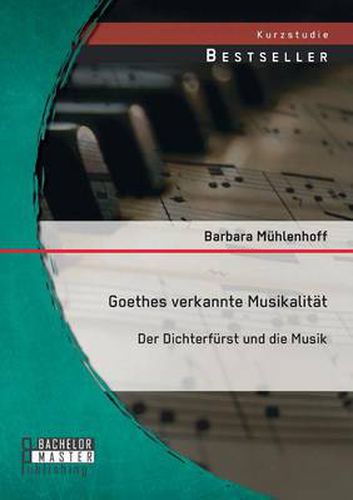 Cover image for Goethes verkannte Musikalitat: Der Dichterfurst und die Musik