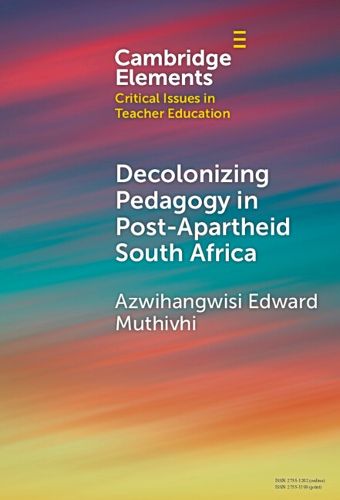 Cover image for Decolonizing Pedagogy in Post-Apartheid South Africa