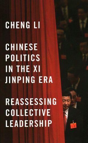 Cover image for Chinese Politics in the Xi Jinping Era: Reassessing Collective Leadership