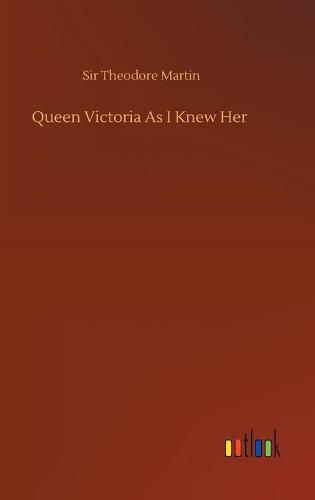 Cover image for Queen Victoria As I Knew Her