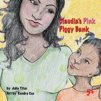 Cover image for Claudia's Pink Piggy Bank: Saving