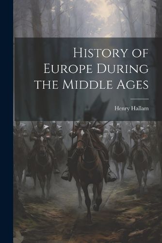 Cover image for History of Europe During the Middle Ages