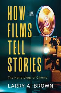 Cover image for How Films Tell Stories