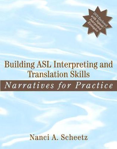 Cover image for Building ASL Interpreting and Translation Skills: Narratives for Practice (with DVD)