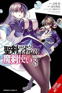 Cover image for The Demon Sword Master of Excalibur Academy, Vol. 8 (manga)