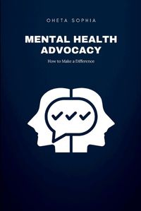 Cover image for Mental Health Advocacy