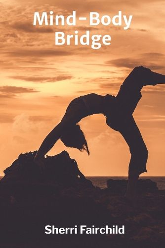 Cover image for Mind-Body Bridge