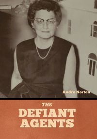 Cover image for The Defiant Agents