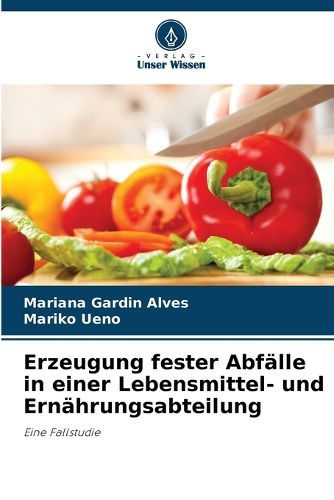 Cover image for Erzeugung fester Abfaelle in einer Lebensmittel- und Ernaehrungsabteilung