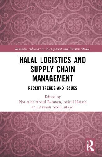 Cover image for Halal Logistics and Supply Chain Management: Recent Trends and Issues