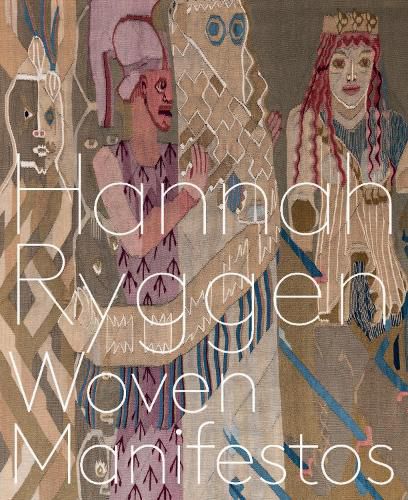 Cover image for Hannah Ryggen: Woven Manifestos